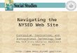Navigating the NYSED Web Site Curriculum, Instruction, and Instructional Technology Team New York State Education Department Albany, NY 