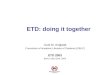 ETD: doing it together Lluís M. Anglada Consortium of Academic Libraries of Catalonia (CBUC) ETD 2003 Berlin, May 22nd, 2003