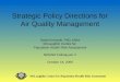 Strategic Policy Directions for Air Quality Management Daniel Krewski, PhD, MHA McLaughlin Centre for Population Health Risk Assessment NERAM Colloquium