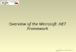 Overview of the Microsoft.NET Framework Jim Fiddelke, Greenbrier & Russel