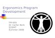 Ergonomics Program Development TM 655 Dr. Carter Kerk SDSMT Summer 2008
