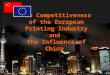 1 EGIN April 2008 INTERGRAF The Competitiveness of the European Printing Industry and the Influence of China