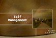Self Management P.L.Dhar I.I.T Delhi. What is Management ? The professional administration of (...business concerns, public undertakings) –business, industrial,