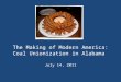 The Making of Modern America: Coal Unionization in Alabama July 14, 2011