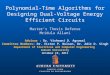 Polynomial-Time Algorithms for Designing Dual-Voltage Energy Efficient Circuits Master’s Thesis Defense Mridula Allani Advisor : Dr. Vishwani D. Agrawal