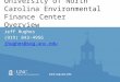 University of North Carolina Environmental Finance Center Overview Jeff Hughes (919) 843-4956 jhughes@sog.unc.edu