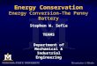 Energy Conservation Energy Conversion-The Penny Battery Stephen W. Sofie TEAMS Department of Mechanical & Industrial Engineering