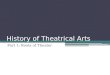 History of Theatrical Arts Part 1: Roots of Theater