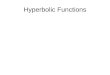 Hyperbolic Functions. The Hyperbolic Sine, Hyperbolic Cosine & Hyperbolic Tangent