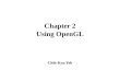 Chapter 2 Using OpenGL Chih-Kuo Yeh.  Addison Wesley OpenGL SuperBible 4 th Edition Jun 2007 Author: Richard S. Wright, Jr. Benjamin Lipchak Nicholas