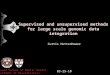 Supervised and unsupervised methods for large scale genomic data integration Curtis Huttenhower 03-25-10 Harvard School of Public Health Department of
