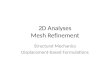 2D Analyses Mesh Refinement Structural Mechanics Displacement-based Formulations