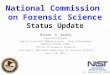 National Commission on Forensic Science Status Update Nelson A. Santos Department of Justice Deputy Assistant Administrator - Drug Enforcement Administration