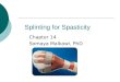 Splinting for Spasticity Chapter 14 Somaya Malkawi, PhD