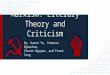 Marxism: Literary Theory and Criticism By: Karen Ye, Tobenna Egbochue, Steven Nguyen, and Frank Tang