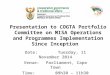 Presentation to COGTA Portfolio Committee on MISA Operations and Programmes Implementation Since Inception Date:Tuesday, 11 November 2014 Venue:Parliament,