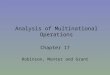 Analysis of Multinational Operations Chapter 17 Robinson, Munter and Grant