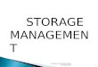 STORAGE MANAGEMENT Introduction to Information Storage and Management - 1