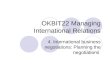 OKBIT22 Managing International Relations 4. International business negotiations: Planning the negotiations