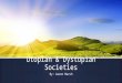 Utopian & Dystopian Societies By: Aaron Marsh. What defines a society? ▪ A society is defined by how the environment is. Is it good, bad, or both, the
