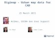 Digimap – Urban map data for CAD 25 March 2015 Ian Holmes, EDINA Geo User Support Viv MayoJames Crone