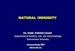 NATURAL IMMUNITY Immunology EPh 2014.09.15. Dr. habil. Kőhidai László Department of Genetics, Cell- and Immunobiology Semmelweis University
