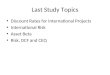 Last Study Topics Discount Rates for International Projects International Risk Asset Beta Risk, DCF and CEQ