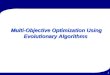 1 Multi-Objective Optimization Using Evolutionary Algorithms
