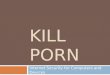 KILL PORN Internet Security for Computers and Devices