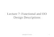 Copyright W. Howden1 Lecture 7: Functional and OO Design Descriptions