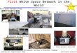 First White Space Network in the World White Space Network Setup Microphone testing in Anechoic Chamber Data packets over UHF Subcarrier Suppression demo