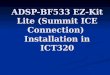 ADSP-BF533 EZ-Kit Lite (Summit ICE Connection) Installation in ICT320