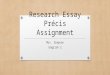 Research Essay Précis Assignment Mrs. Simpson English 2