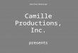 [Turn Your Volume Up] Camille Productions, Inc. presents
