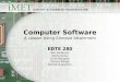 Computer Software A Lesson Using Concept Attainment EDTE 280 Ben Anderson Diana Ganju Dave Margolis Monica Range Bonnie Sugiyama