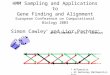 HMM Sampling and Applications to Gene Finding and Alignment European Conference on Computational Biology 2003 Simon Cawley * and Lior Pachter + and thanks
