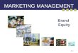 10-1 MARKETING MANAGEMENT Brand Equity. Chapter Questions What is a brand, and how does branding work? What is brand equity, and how is it built, measured,
