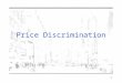 1 Price Discrimination. 2 Introduction Price Discrimination describes strategies used by firms to extract surplus from customers