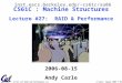 CS 61C L27 RAID and Performance (1) A Carle, Summer 2006 © UCB inst.eecs.berkeley.edu/~cs61c/su06 CS61C : Machine Structures Lecture #27: RAID & Performance