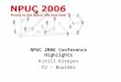NPUC 2006 Conference Highlights Kirill Kireyev CU - Boulder