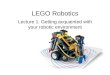 LEGO Robotics Lecture 1: Getting acquainted with your robotic environment