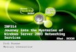 INF314 Journey into the Mysteries of Windows Server 2003 Networking Services Erik Rozman Mercury Interactive