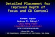 Detailed Placement for Improved Depth of Focus and CD Control Puneet Gupta 1 Andrew B. Kahng 1,2 Chul-Hong Park 2 (chpark@vlsicad.ucsd.edu) 1 Blaze DFM,