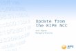 Update from the RIPE NCC Axel Pawlik Managing Director