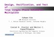 Design, Verification, and Test of True Single-Phase Adiabatic Multiplier Suhwan Kim IBM Research Division T. J. Watson Research Center, Yorktown Heights