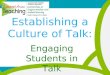 Establishing a Culture of Talk: Engaging Students in Talk