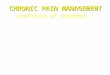 CHRONIC PAIN MANAGEMENT CHRONIC PAIN MANAGEMENT Conflicts of Interest. DR PENNY BRISCOE ROYAL ADELAIDE HOSPITAL May 2011