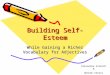 Building Self-Esteem While Gaining a Richer Vocabulary for Adjectives Alexandra Schmidt & Hannah Charry