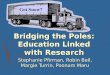 Bridging the Poles: Education Linked with Research Stephanie Pfirman, Robin Bell, Margie Turrin, Poonam Maru Got Snow?