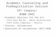 Academic Counseling and PreRegistration Session 29 th Company! 0900-1045 Academic Advisors for the 4/C – Prof Paul Miller – Naval Architecture – Prof Elena